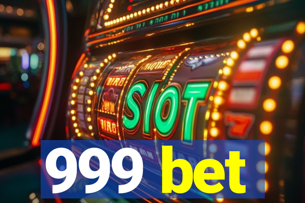 999 bet